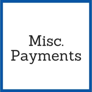 Miscellaneous Payments
